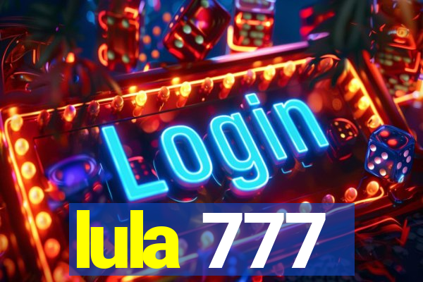 lula 777